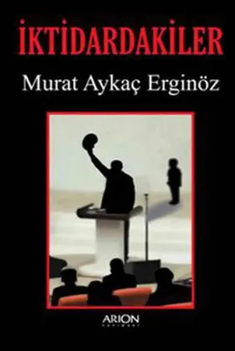 İktidardakiler %17 indirimli Murat Aykaç Erginöz