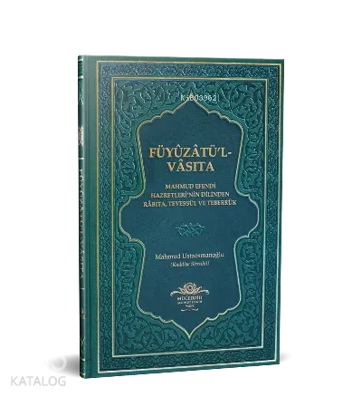 Füyuzatül Vasıta Rabıta Tevessül Ve Teberrük - Yeşil
