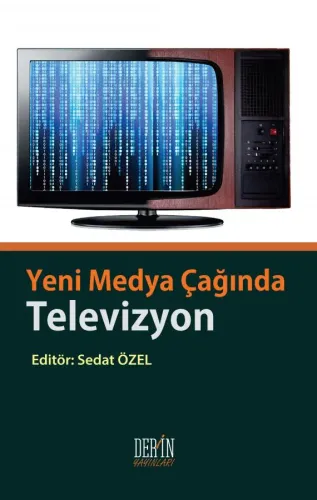YENİ MEDYA ÇAĞINDA TELEVİZYON