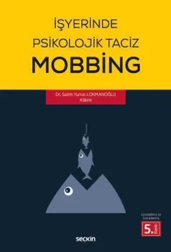 İşyerinde Psikolojik Taciz – Mobbing –