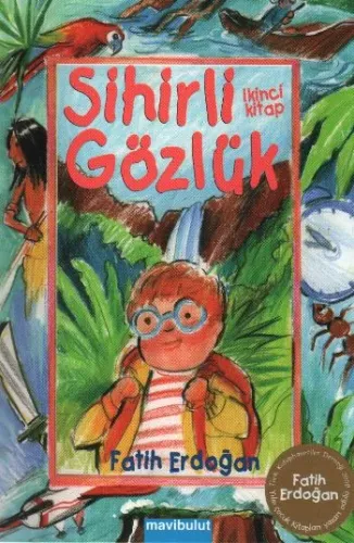 Sihirli Dizi-07: Sihirli Gözlük (İkinci Kitap)
