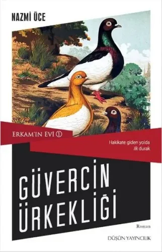 Güvercin Ürkekliği; Erkam'ın Evi