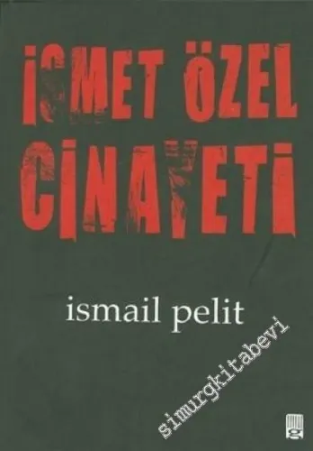İsmet Özel Cinayeti -
