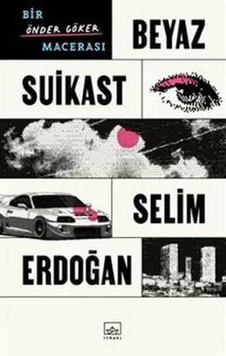 Beyaz Suikast: Bir Önder Göker Macerası