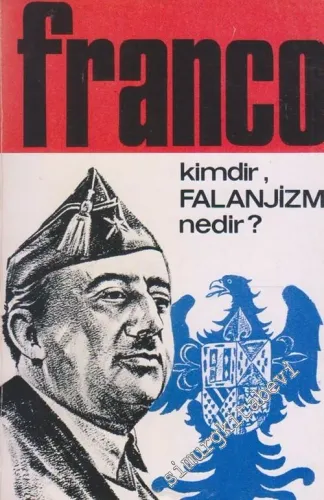 Franco Kimdir, Falanjizm Nedir ?  -