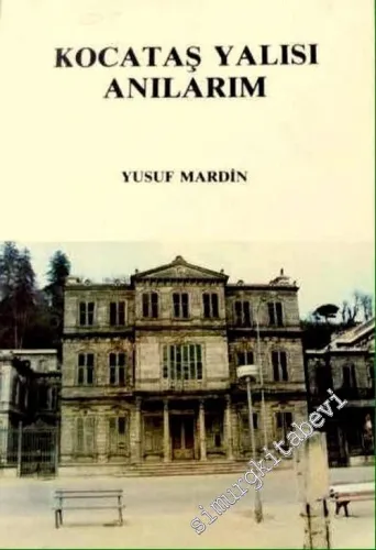 Kocataş Yalısı Anılarım -        1988