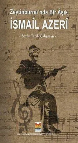 Zeytinburnu'nda Bir Aşık İsmail Azeri