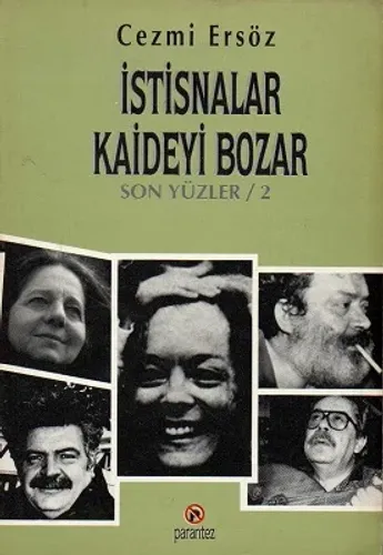 İstisnalar Kaideyi Bozar - Son Yüzler 2