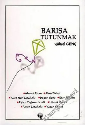 Barışa Tutunmak -        2006