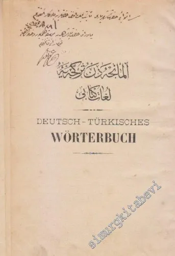 Deutsch - Türkisches Wörterbuch = Türkçe [ Osmanlıca ] - Almanca Sözlük -        1898