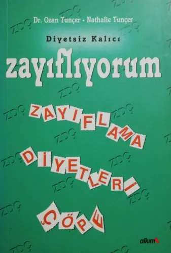 Diyetsiz Kalıcı Zayıflıyorum: Zayıflama Diyetleri Çöpe