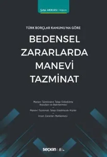 Bedensel Zararlarda Manevi Tazminat