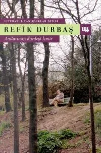 Anılarımın Kardeşi İzmir %17 indirimli Refik Durbaş Anılarımın Kardeşi İzmir %17 indirimli Refik Durbaş