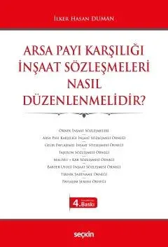 Arsa Payı Karşılığı İnşaat Sözleşmeleri Nasıl Düzenlenmelidir?