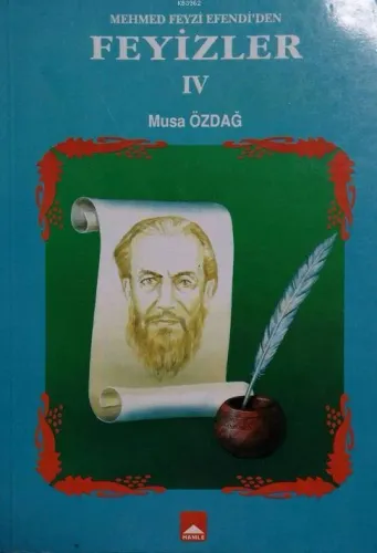 Mehmet Feyzi Efendi'den Feyizler IV