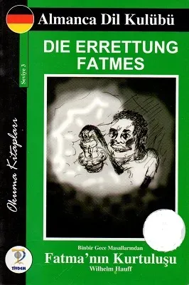 Die Errettung Fatmes Binbir Gece Masallarından Fatma'nın Kurtuşuşu