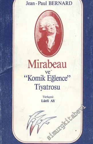 Mirabeau ve “Komik Eğlence” Tiyatrosu -        1990
