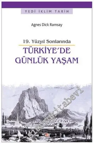 Türkiye'de Günlük Yaşam: 19. Yüzyıl Sonralarında -