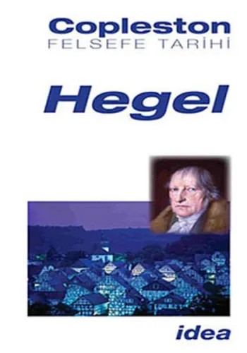 Felsefe Tarihi Hegel Cilt 7; Modern Felsefe Fichte'den Nietzsche'ye