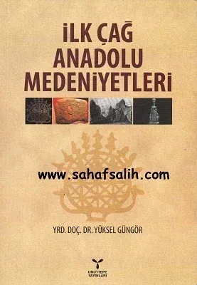 İlk Çağ Anadolu Medeniyetleri