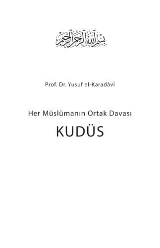 Her Müslümanın Ortak Davası Kudüs