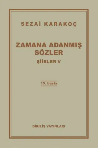 Şiirler 5 - Zamana Adanmış Sözler