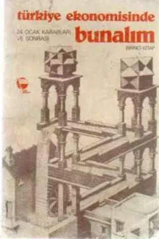 Türkiye Ekonomisinde Bunalım 1.Cilt