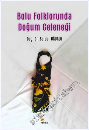Bolu Folklorunda Doğum Geleneği -         2021