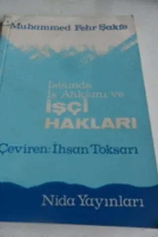 İslamda İş Ahkamı ve İşçi Hakları