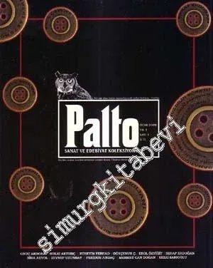 Palto: Sanat ve Edebiyat Koleksiyonu Dergisi - Yıl: 1; Sayı: 1; Ocak 2009