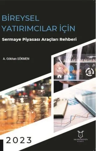 Bireysel Yatırımcılar için Sermaye Piyasası Araçları Rehberi