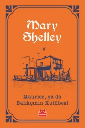 Maurice, ya da Balıkçının Kulübesi
