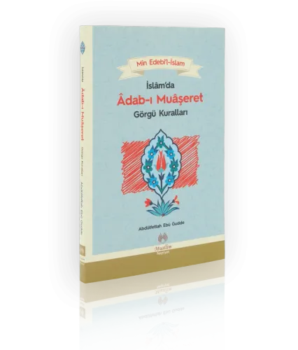 İslamda Adabı Muaşeret ve Görgü Kuralları
