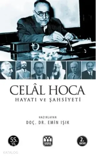 Celâl Hoca Hayatı ve Şahsiyeti