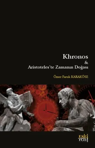 Khronos & Aristoteles'te Zamanın Doğası