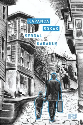 Kapanca Sokak Serdal Karakuş
