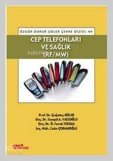 Cep Telefonları ve Sağlık; Rf-Mw