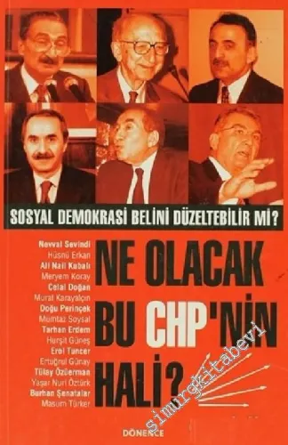 Ne Olacak Bu CHP’nin Hali ?: Sosyal Demokrasi Belini Düzeltebilir mi? -