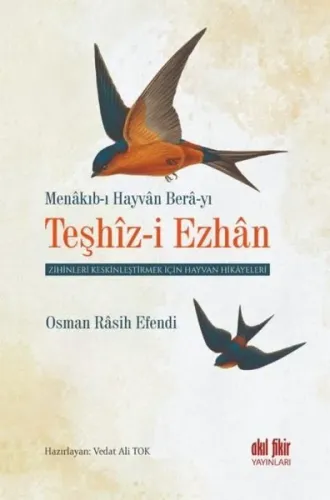 Menakıb-I Hayvan Bera-YI Teşhiz-İ Ezhan;Zihinleri Keskinleştirmek İçin Hayvan Hikâyeleri