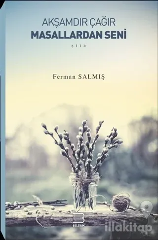 Akşamdır Çağır Masallardan Seni