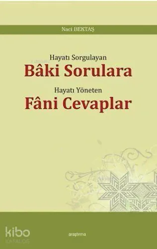 Bâki Sorulara Fâni Cevaplar
