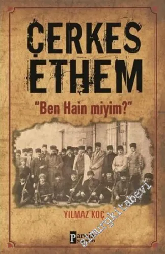 Çerkes Ethem : Ben Hain miyim ? -        2016