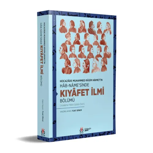 Hocazâde Muhammed Râsim Hikmet’in Hâb-nâme’sinde Kıyâfet İlmi Bölümü F Hocazâde Muhammed Râsim Hikmet’in Hâb-nâme’sinde Kıyâfet İlmi Bölümü F