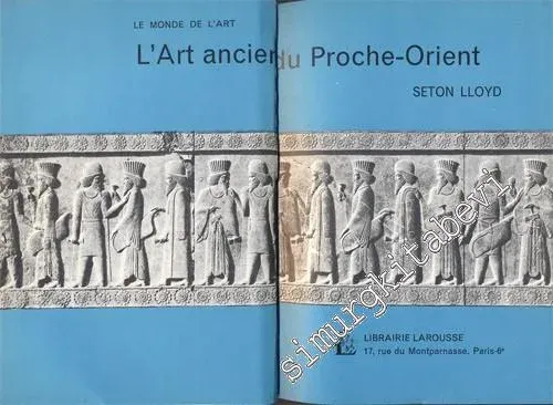 L'Art Ancien du Proche - Orient -        1964