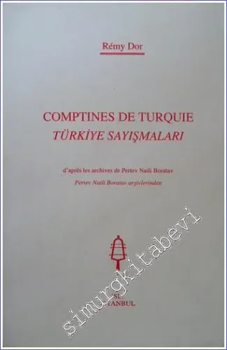 Comptines de Turquie = Türkiye Sayışmaları / d'après les archives de Pertev Naili Boratav = Pertev Naili Boratav Arşivlerinden -         1998