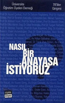 Nasıl Bir Anayasa İstiyoruz