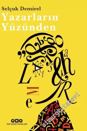 Yazarların Yüzünden