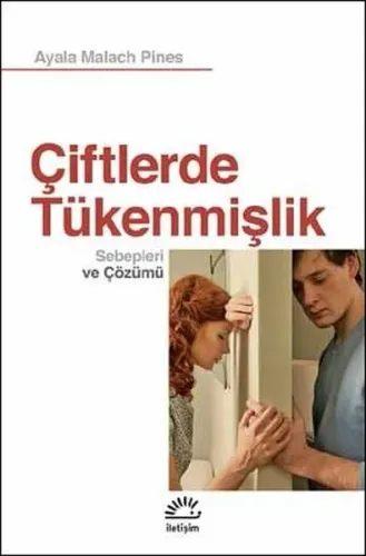 Çiftlerde Tükenmişlik; Sebepleri ve Çözümü