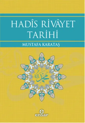 Hadîs Rivâyet Tarihi