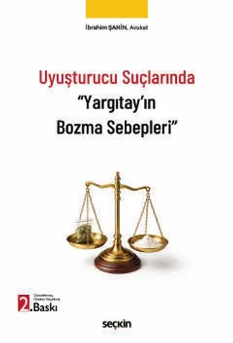 Uyuşturucu Suçlarında "Yargıtay'ın Bozma Sebepleri"